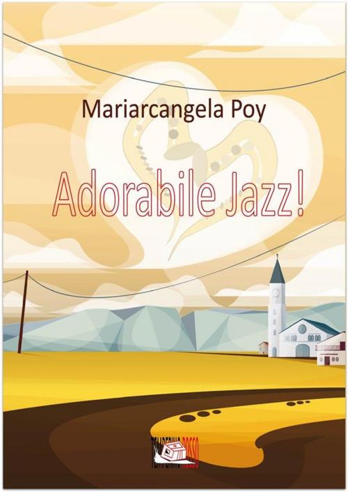 Cover of the book Adorabile Jazz! by Mariarcangela Poy, Temperino Rosso Edizioni