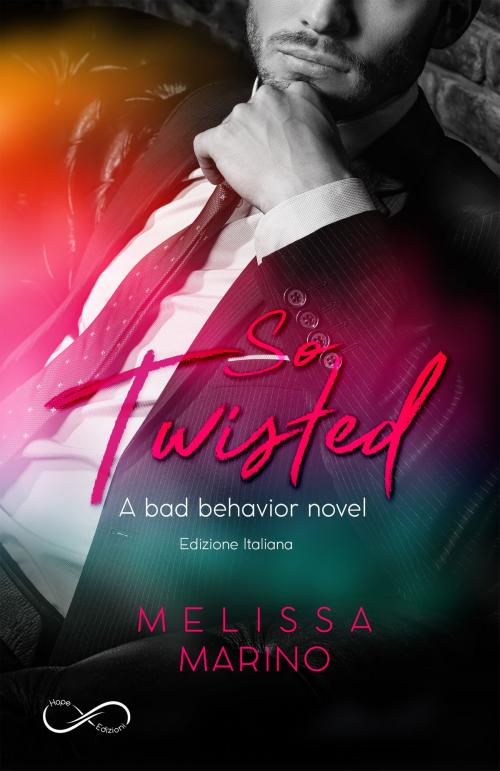 Cover of the book So Twisted (versione italiana) by Melissa Marino, Hope Edizioni