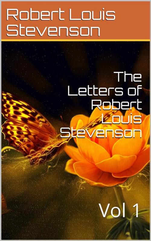 Cover of the book The Letters of Robert Louis Stevenson — Volume 1 by Robert Louis Stevenson, iOnlineShopping.com