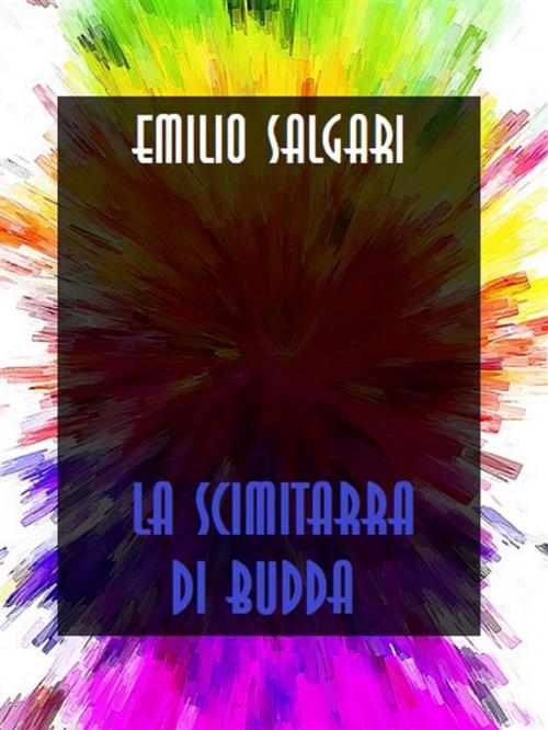 Cover of the book La scimitarra di Budda by Emilio Salgari, Bauer Books