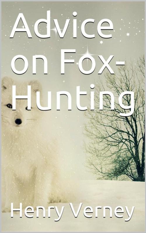 Cover of the book Advice on Fox-Hunting by Henry Verney, iOnlineShopping.com