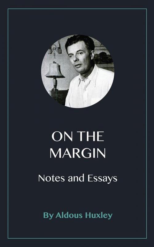 Cover of the book On the Margin by Aldous Huxley, Blackmore Dennett