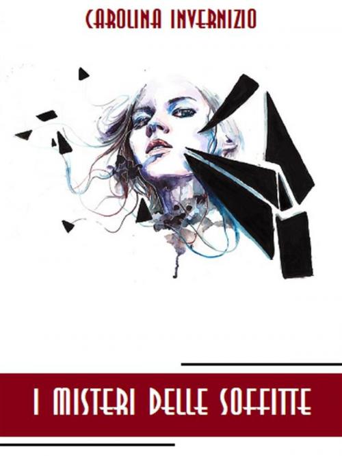 Cover of the book I misteri delle soffitte by Carolina Invernizio, Bauer Books