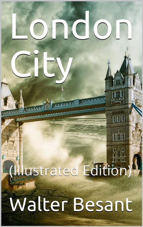 Cover of the book London City by Walter Besant, iOnlineShopping.com
