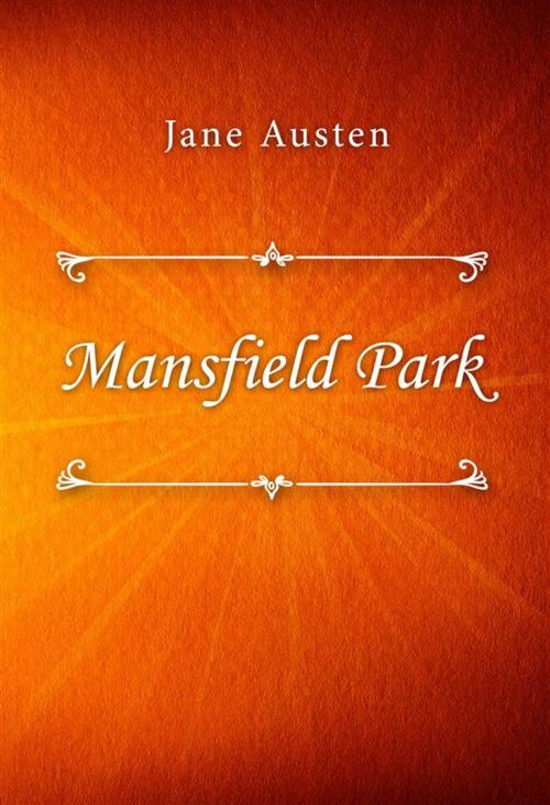 Cover of the book Mansfield Park by Jane Austen, Classica Libris