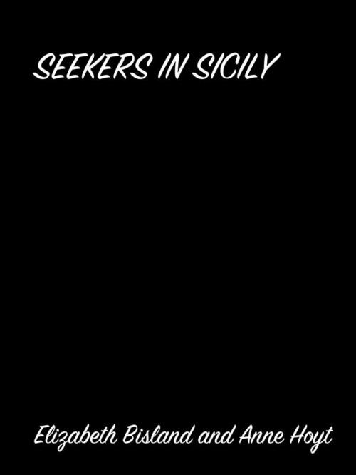 Cover of the book Seekers In Sicily by Elizabeth Bisland, arslan