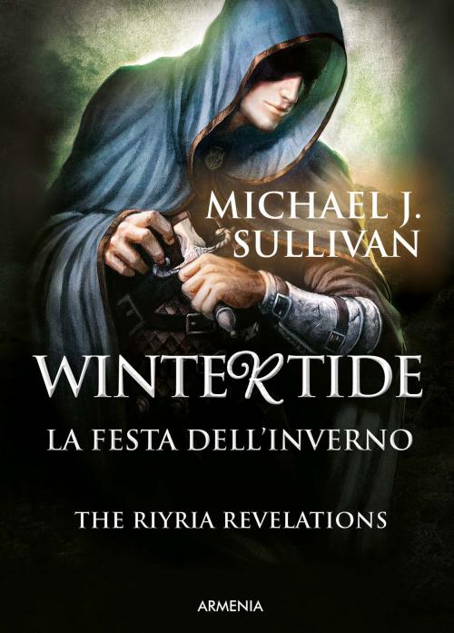 Cover of the book Wintertide - La festa dell'inverno by Michael J. Sullivan, Armenia srl