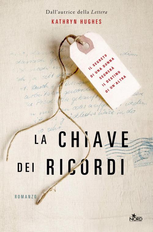 Cover of the book La chiave dei ricordi by Kathryn Hughes, Casa Editrice Nord