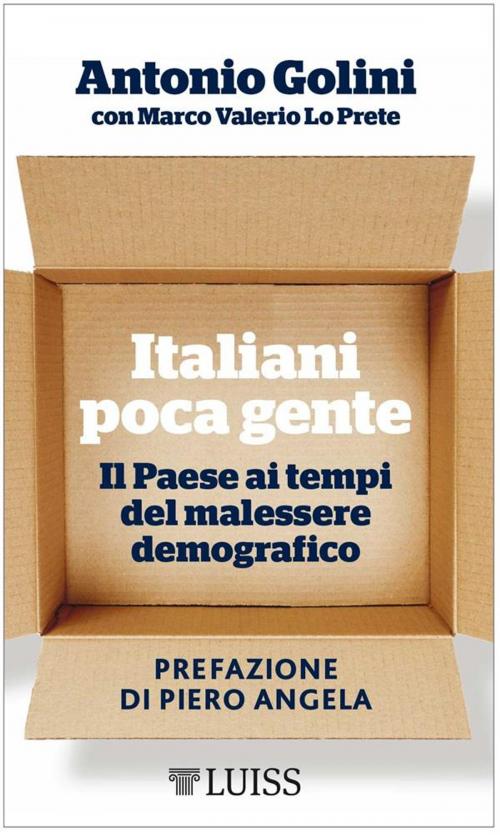 Cover of the book Italiani poca gente by Antonio Golini con Marco Valerio Lo Prete, LUISS University Press