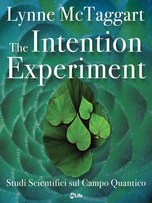 Cover of the book The Intention Experiment by Lynne McTaggart, mylife