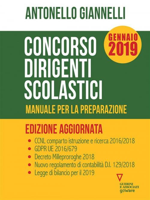 Cover of the book Concorso dirigenti scolastici. Edizione aggiornata by Antonello Giannelli, goWare e Edizioni Angelo Guerini e Associati SpA