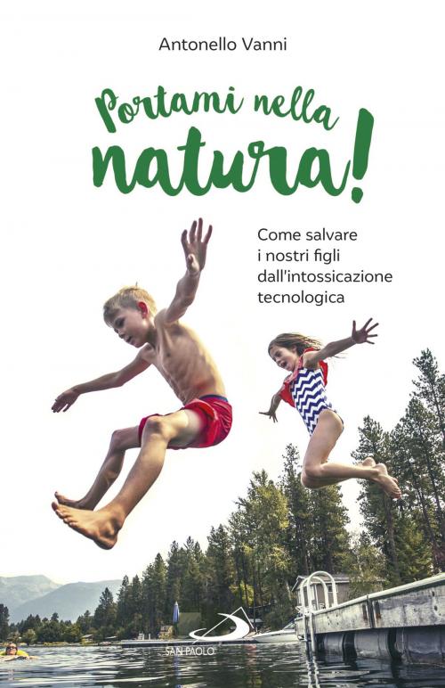 Cover of the book Portami nella natura! by Antonello Vanni, San Paolo Edizioni