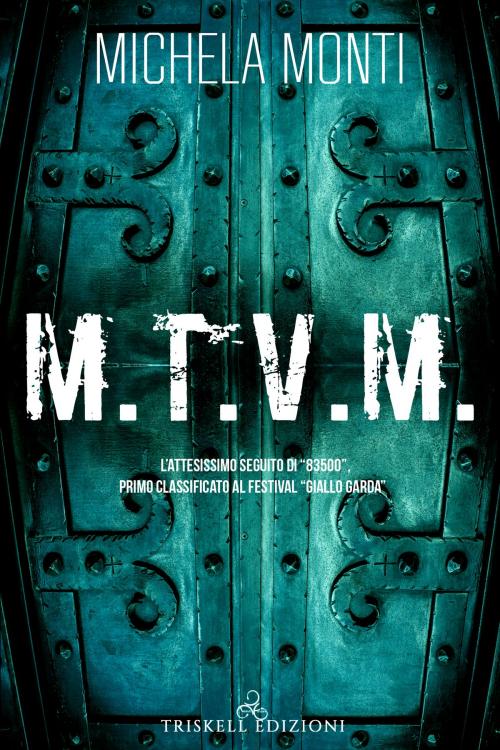 Cover of the book M.T.V.M. by Michela Monti, Triskell Edizioni di Barbara Cinelli