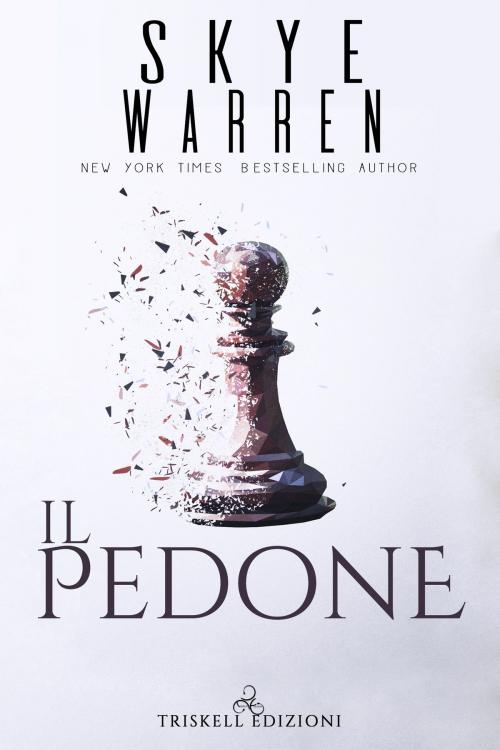 Cover of the book Il pedone by Skye Warren, TRISKELL EDIZIONI S.A.S. di Cinelli Barbara & C.