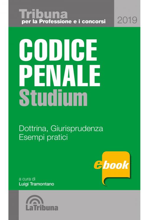 Cover of the book Codice penale studium by Luigi Tramontano, Casa Editrice La Tribuna