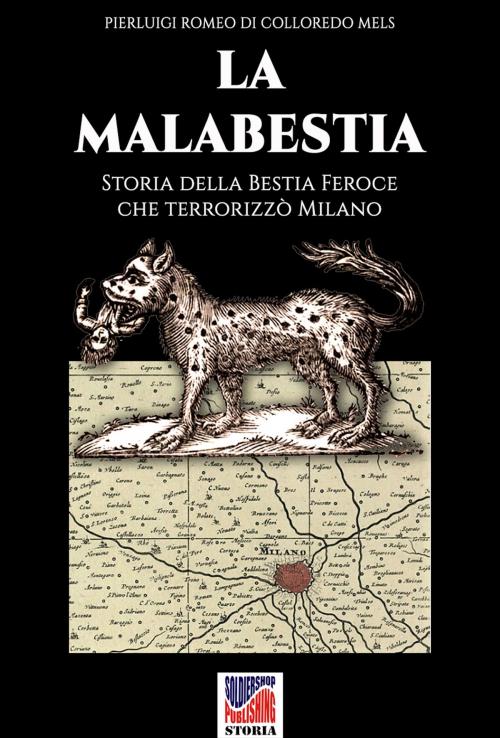 Cover of the book La malabestia by Pierluigi Romeo di Colloredo Mels, Luca Cristini Editore (Soldiersop)