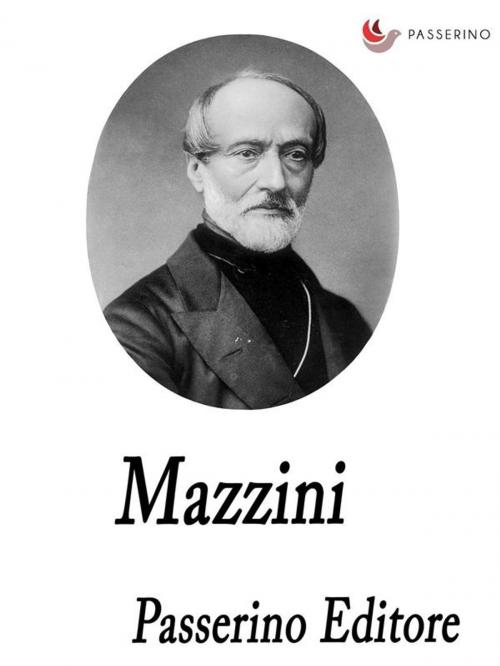 Cover of the book Mazzini by Passerino Editore, Passerino