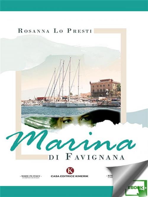 Cover of the book Marina di Favignana by Rosanna Lo Presti, Kimerik