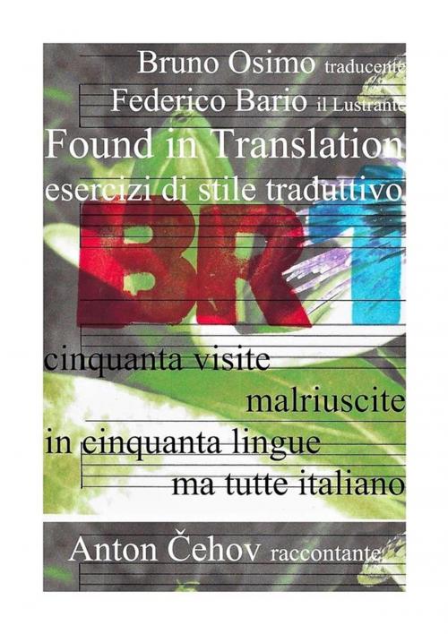 Cover of the book Found in translation by Anton Cechov, Bruno Osimo, Bruno Osimo