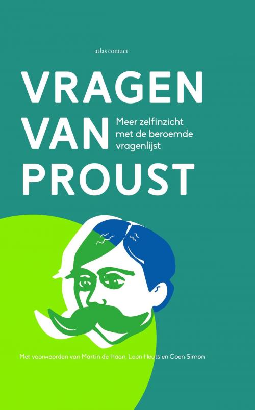 Cover of the book Vragen van Proust by Martin de Haan, Coen Simon, Atlas Contact, Uitgeverij