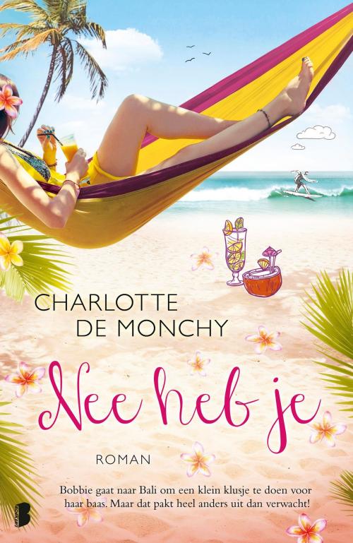 Cover of the book Nee heb je by Charlotte de Monchy, Meulenhoff Boekerij B.V.