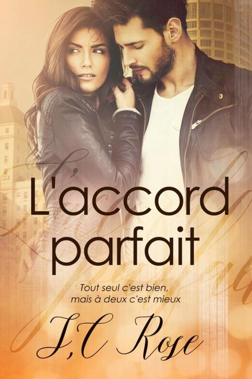 Cover of the book L'accord parfait by S.C. Rose, S.C. Rose