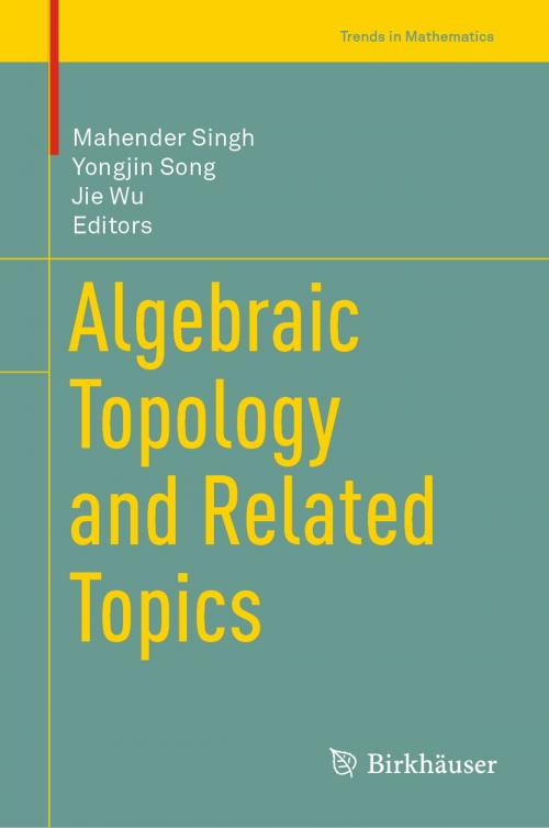 Cover of the book Algebraic Topology and Related Topics by , Springer Singapore