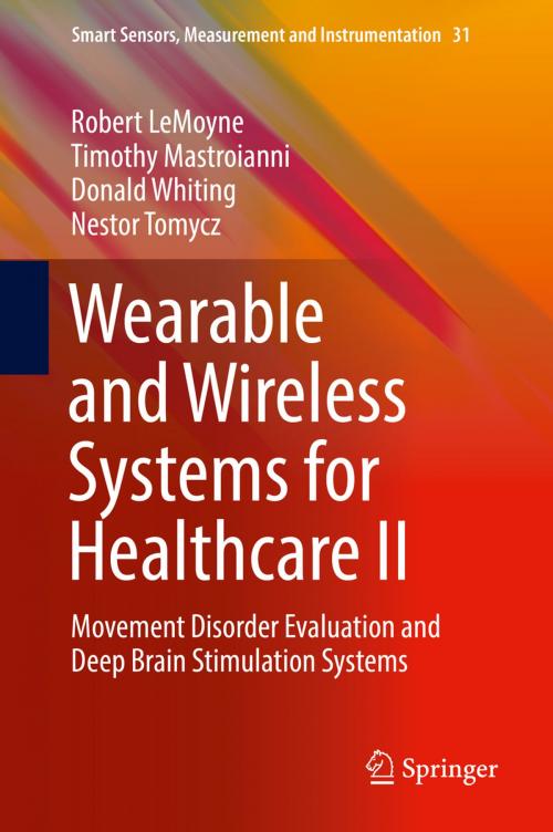 Cover of the book Wearable and Wireless Systems for Healthcare II by Robert LeMoyne, Timothy Mastroianni, Donald Whiting, Nestor Tomycz, Springer Singapore