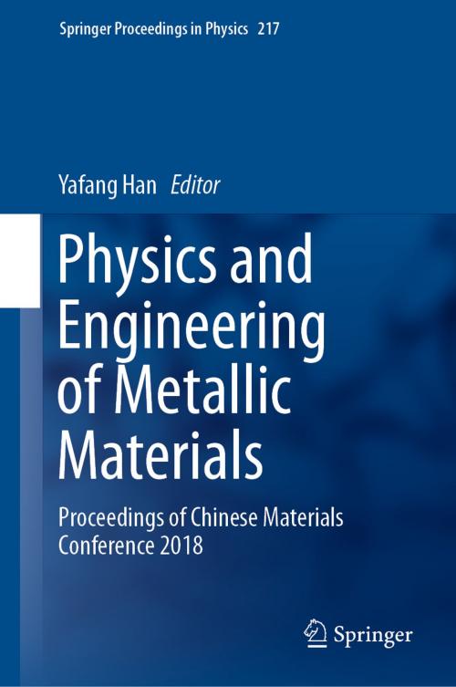 Cover of the book Physics and Engineering of Metallic Materials by , Springer Singapore