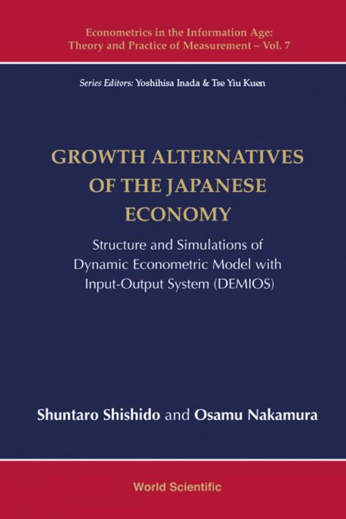 Cover of the book Growth Alternatives of the Japanese Economy by Shuntaro Shishido, Osamu Nakamura, World Scientific Publishing Company