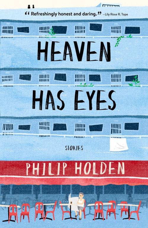 Cover of the book Heaven Has Eyes by Philip Holden, Epigram Books