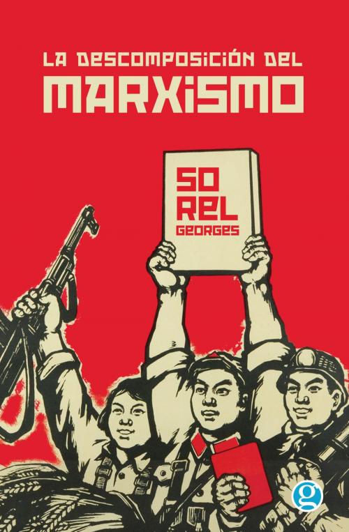 Cover of the book La descomposición del marxismo by Georges Sorel, Ediciones Godot