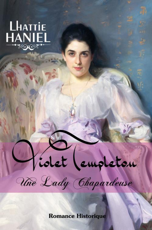 Cover of the book Violet Templeton, une lady chapardeuse by Lhattie HANIEL, Bookelis