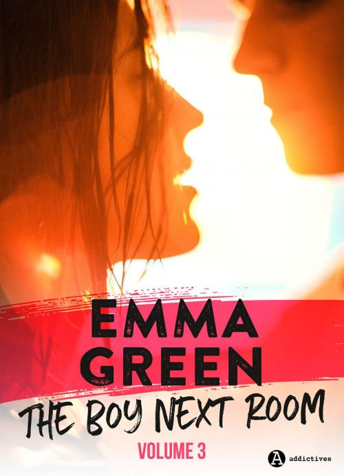 Cover of the book The Boy Next Room, vol. 3 by Emma Green, Editions addictives