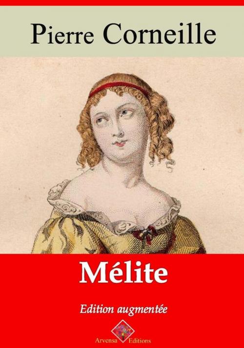 Cover of the book Mélite – suivi d'annexes by Pierre Corneille, Arvensa Editions