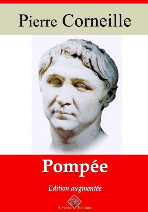 Cover of the book Pompée – suivi d'annexes by Pierre Corneille, Arvensa Editions