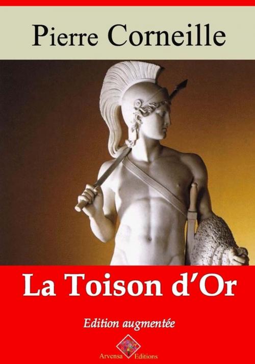 Cover of the book La Toison d'or – suivi d'annexes by Pierre Corneille, Arvensa Editions