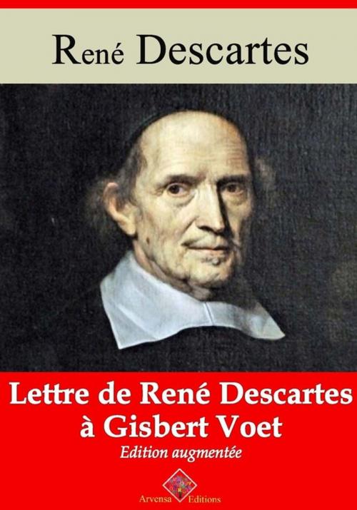 Cover of the book Lettre de René Descartes à Gisbert Voet – suivi d'annexes by René Descartes, Arvensa Editions