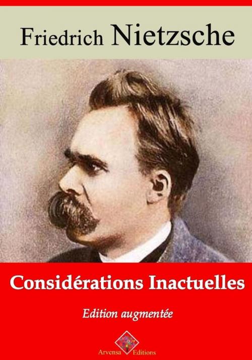 Cover of the book Considérations inactuelles – suivi d'annexes by Friedrich Nietzsche, Arvensa Editions