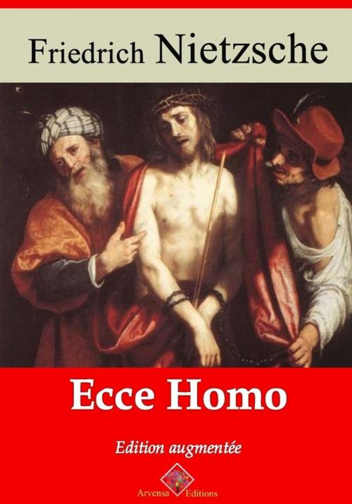 Cover of the book Ecce homo – suivi d'annexes by Friedrich Nietzsche, Arvensa Editions
