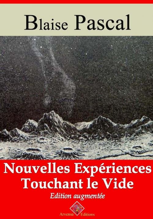 Cover of the book Nouvelles expériences touchant le vide – suivi d'annexes by Blaise Pascal, Arvensa Editions