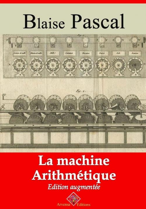 Cover of the book La Machine arithmétique – suivi d'annexes by Blaise Pascal, Arvensa Editions
