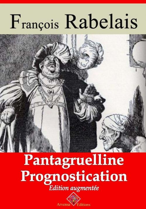 Cover of the book Pantagrueline prognostication – suivi d'annexes by François Rabelais, Arvensa Editions