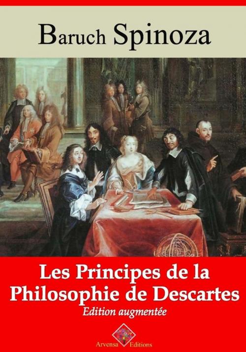 Cover of the book Les Principes de la philosophie de Descartes – suivi d'annexes by Baruch Spinoza, Arvensa Editions