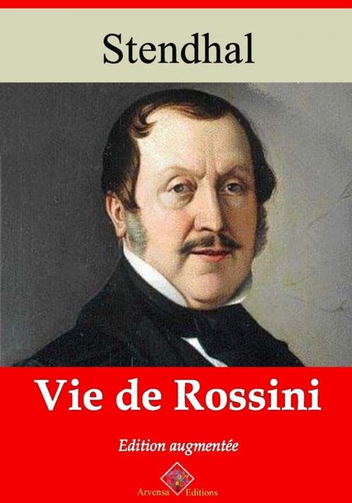 Cover of the book Vie de Rossini – suivi d'annexes by Stendhal, Arvensa Editions