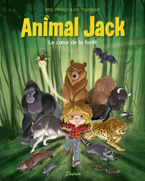 Cover of the book Animal Jack - tome 1 - Le coeur de la forêt by Kid Toussaint, Dupuis