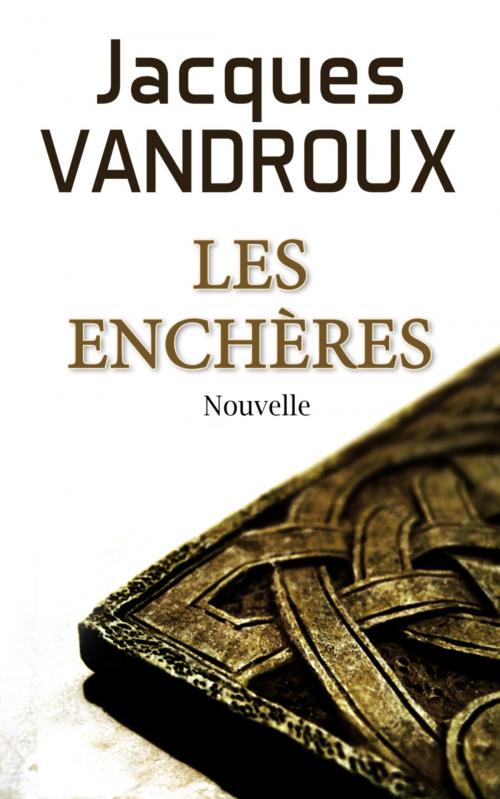Cover of the book Les Enchères by Jacques Vandroux, Bookelis