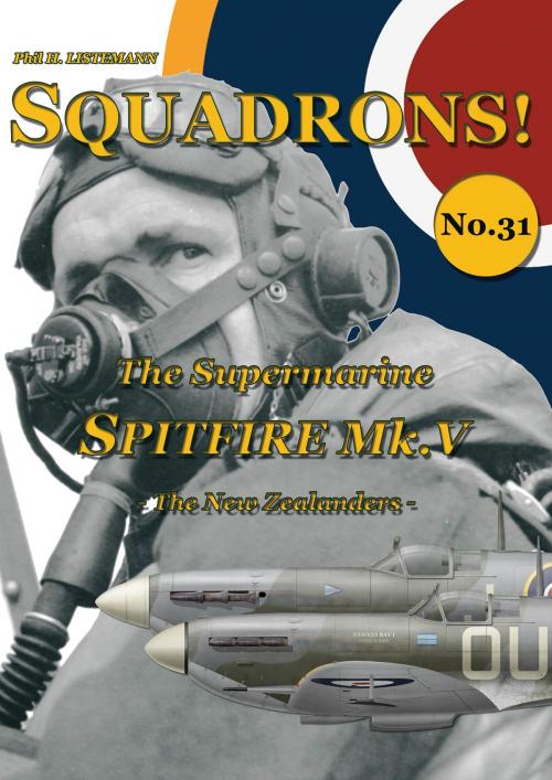 Cover of the book The Supermarine Spitfire Mk V by Phil H. Listemann, Philedition
