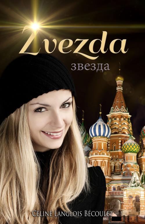 Cover of the book Zvezda by Céline LANGLOIS BECOULET, LucyFair's world