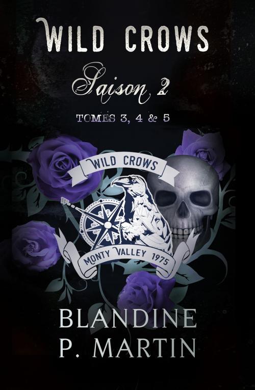 Cover of the book Wild Crows - Saison 2 by Blandine P. Martin, Blandine P. Martin